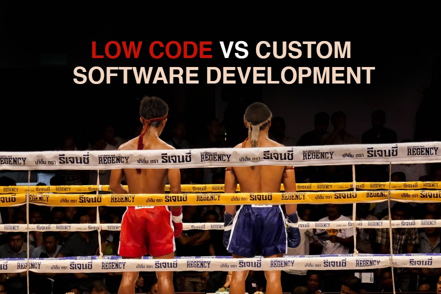 Low code vs Custom Software Development